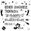 Antidoping (Chaz Breakdown Remix) - Chazzy Chaz&Eder Alvarez&Gorbani
