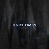 Hard Times - Jah Ziek&I Fi