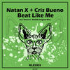 Beat Like Me (Original Mix) - Natan x&Cris Bueno