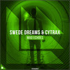 Mad Echoes - Swede Dreams&Cytrax&Revealed Recordings