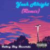 Yeah Alright(feat. Madcow & Chia) (Remix|Explicit) - Berm&Madcow&Chia