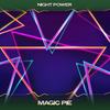 Magic Pie (Ad Eel Mix, 24 Bit Remastered) - Night Power