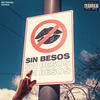 Sin Besos (Explicit) - Beltran3k&Kapsül