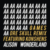 Games (Dre Skull Remix) - Alison Wonderland&Konshens