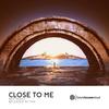 Close To Me - Nev Hertz&Daniel Salomon Tsvelenev