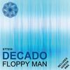 Floppy Man (London FM Remix) - Decado&London FM