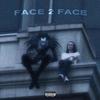 Face 2 Face (Explicit) - Blue Dollah&Softwilly