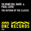 The Return of the Classic - Silvano Del Gado&Paul Cutie