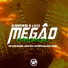 Megão Original 2 (Explicit) - DJ C4&Mc DDSV&MC NEGO PUMMA&MC TCHUTCHUCÃO&Dj Everton da Ol&Lucas Leek