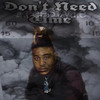 Don't Need Time(FreeStyle) (Explicit) - SparkyRo