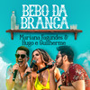 Bebo da Branca(feat. Hugo & Guilherme) - Mariana Fagundes