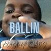 Ballin (feat. KD6YoungBoy) (Explicit) - KD6YoungBoy 2&KD6YoungBoy