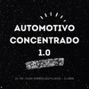 Automotivo Concentrado 1.0 (Explicit) - Funk Mandelão Fluxos&DJ BRN&DJ 7W&Kalovi&Mc Larisson