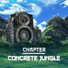 Concrete Jungle - Chapter