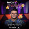 Por Que Choras Bebê? - Thales Lessa