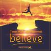 Believe (Original Extended Mix) - Timer Man&Nick Bennett