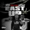 East Up(feat. Dw Flame & Celly Ru) (Explicit) - Daocho&DW Flame&Celly Ru