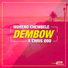 Dembow (Radio Edit) - Moreno Chembele&Chris Odd