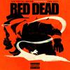 Red Dead(feat. Tha Yeti) (Explicit) - Tha GUTTA! Dream&Tha Yeti
