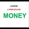 Money (Explicit) - Jagwire