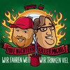 Wir fahren weit wir trinken viel - Mike Nüchtern&Killermichel