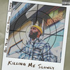 Killing Me Slowly (Explicit) - Paris Price&Chris Patrick&Dendê&Isaiah Plummer