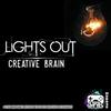 Lights Out (Original Mix) - Creative Brain