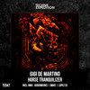 Horse Tranquilizer (IMiKe Remix) - Gigi de Martino