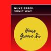 Sonic Way - Nuke Errol