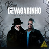 Rave Devagarinho (Explicit) - DJ Topo&Delano