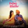 Ishq De Bulle - Amar Sandhu