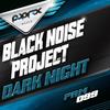 Dark Night (Original Mix) - Black Noise Project