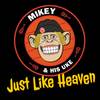 Just Like Heaven (Cover Version) - Mikey And His Uke&A.J. Condosta&Greg Kuehn&Brendan B Brown&Katie Cole&Sulynn Hago