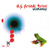 Alchemy (Tony Verdi Remix) - Frank T.R.A.X.&tony verdi&Antonio Garrucho&Francisco Martinez