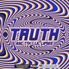 Truth (feat. Lil Lipsee) (Explicit) - ASC TTK&Lil lipsee