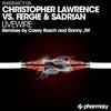 Livewire (Original Mix) - Christopher Lawrence&Fergie & Sadrian