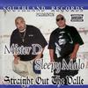 Straight Out the Valle - Mister D.&Sleepy Malo&Solo