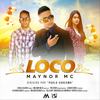 Loco - Maynor MC