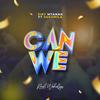 Can We (feat. Susumila) - Ziky Mtanah&Susumila