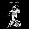 No Soy de Aqui - Chriss Romel