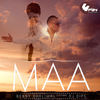 Maa - Benny Dhaliwal&DJ Dips