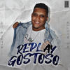 Replay Gostoso - MC Master&Ranking Records