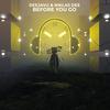 Before You Go - DeeJaVu&Niklas Dee
