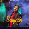Saiyaan - Lakhwinder Wadali