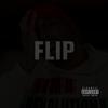 Flip (Explicit) - Flip Huston