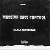 Massive Bass Control - Dlala Mavestar