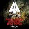 Atlantis - Shelco Garcia&BLWNSPKRS&Burly Wench