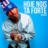 Hoje Nois Tá Forte - MC Dede&Josley Caio Faria