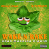 Wake n Bake (Explicit) - Dinero Rage&Krismatik&Kevon Black