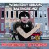 Wednesday Addams (feat. Nc17) (Baltimore Club Mix|Explicit) - Phoenix Storm&NC17